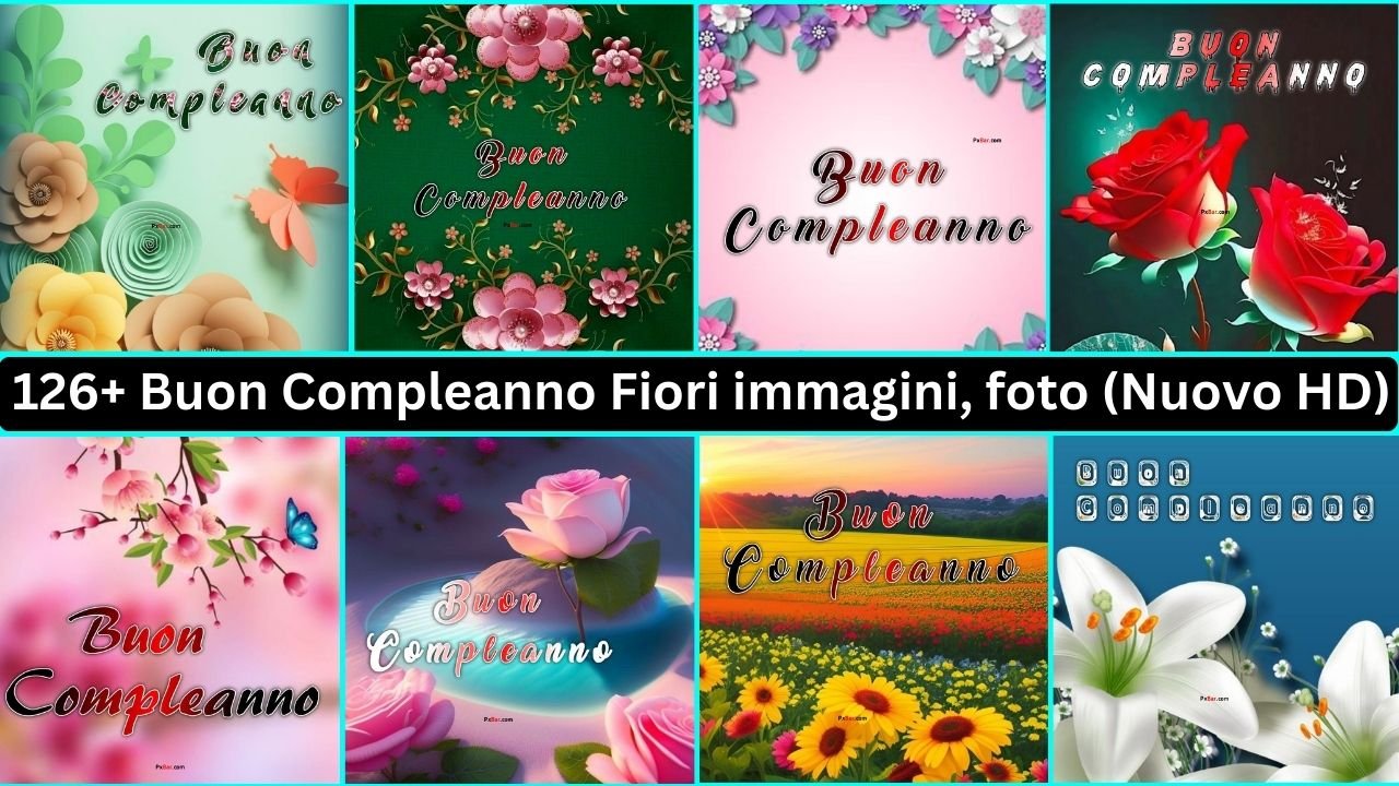 126+ Buon Compleanno Fiori Immagini, Foto (nuovo Hd)