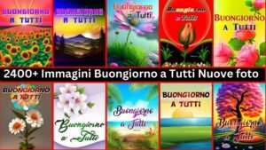 2400+ Immagini Buongiorno A Tutti Nuove Foto