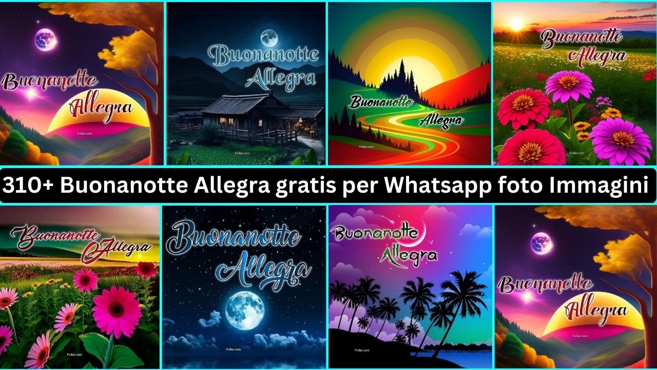 310+ Buonanotte Allegra Gratis Per Whatsapp Foto Immagini