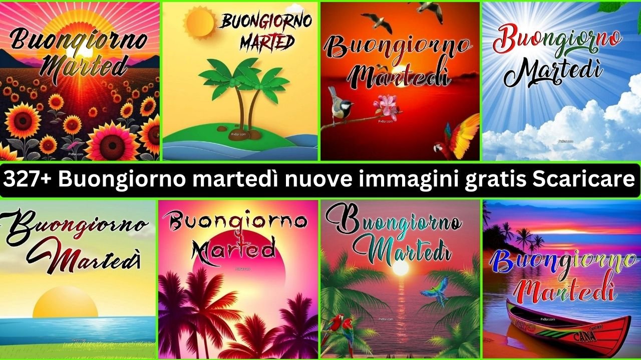 327+ Buongiorno Martedì Nuove Immagini Gratis Scaricare