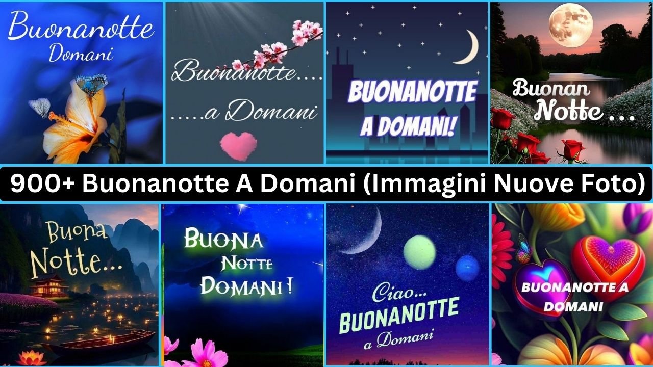 900+ Buonanotte A Domani (immagini Nuove Foto Hd)