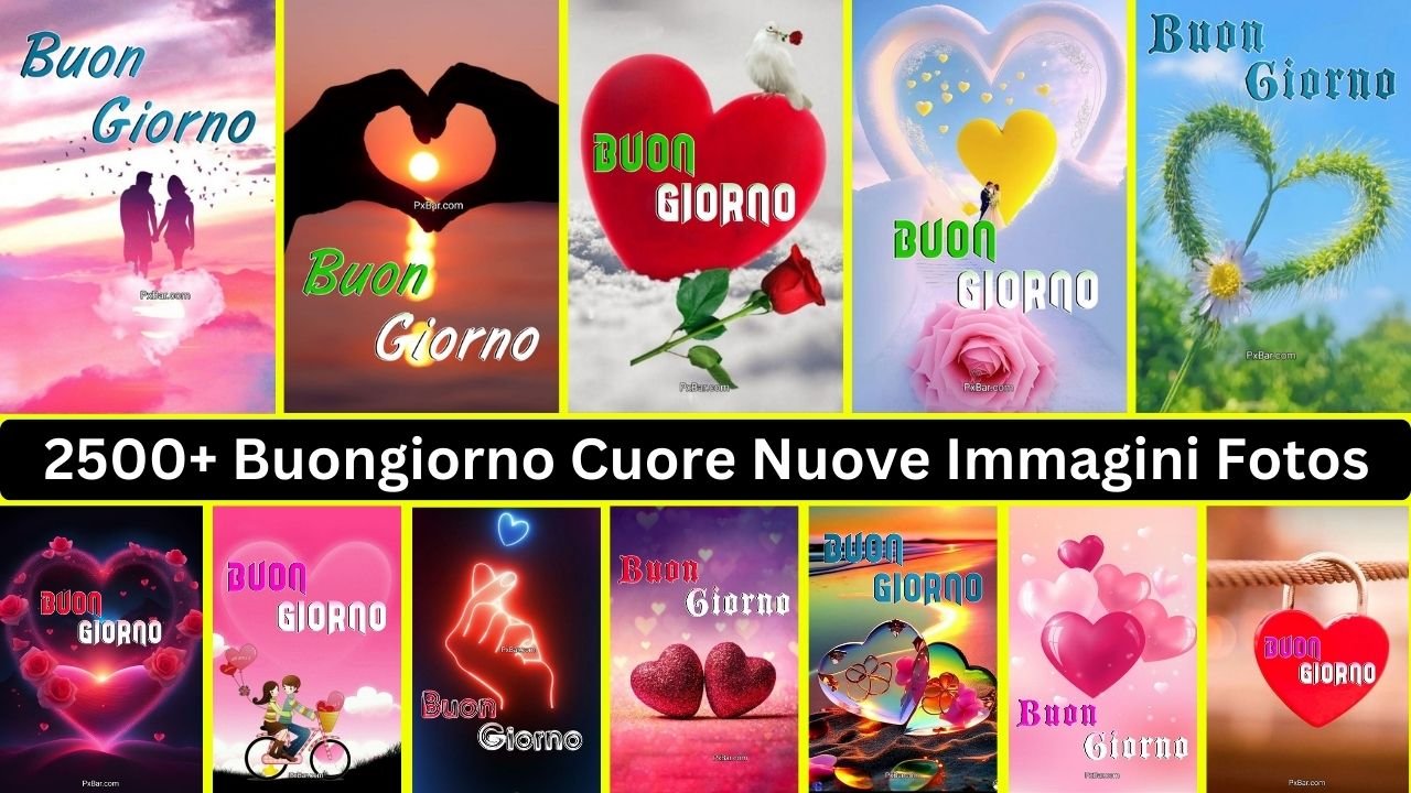 2500+ Buongiorno Cuore Nuove Immagini Fotos