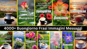 4000+ Buongiorno Frasi Immagini Messaggi