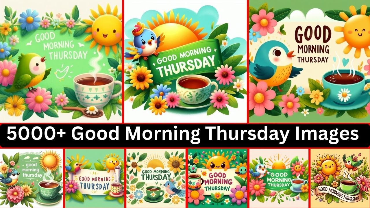 5000+ Good Morning Thursday Images