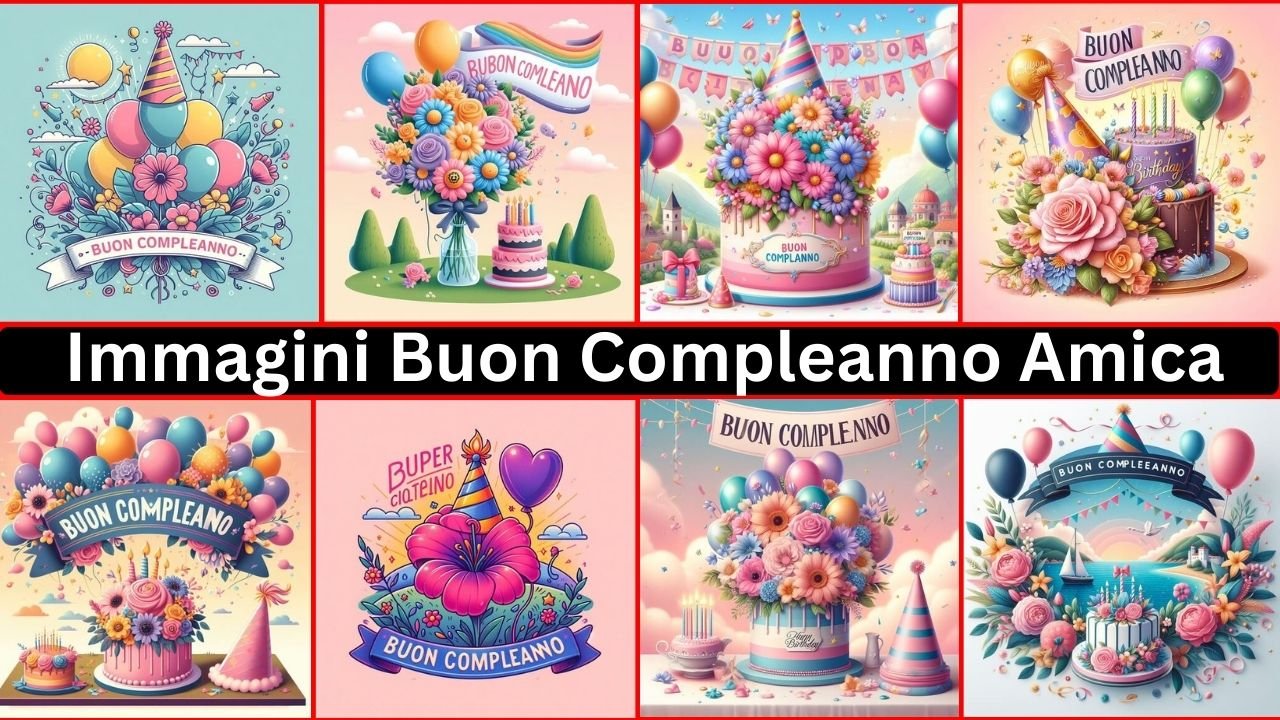 Immagini Buon Compleanno Amica Ai